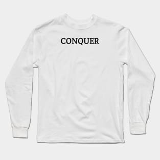 Conquer Long Sleeve T-Shirt